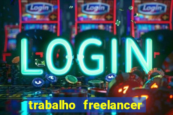 trabalho freelancer online digitador